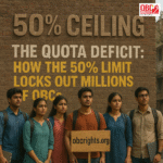The Quota Deficit: How the 50% Limit Locks Out Millions of OBCs