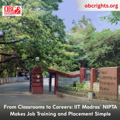 From Classrooms to Careers: IIT Madras’ NIPTA Makes Job Training and Placement Simple