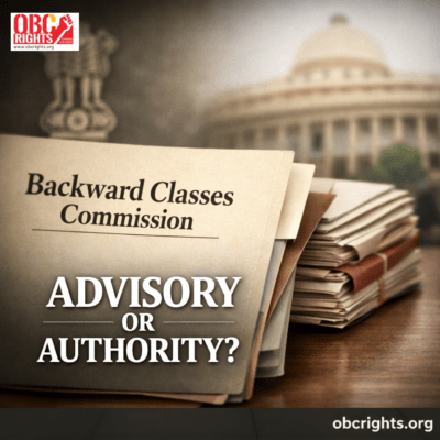 Commission for Backward Class: Who Really Holds Power After Constitutional Amendments?