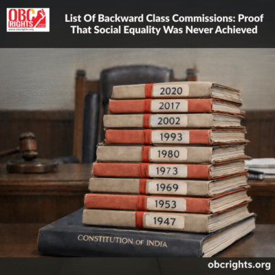 Backward Class Commission: Proof That Social Equality Was Never Achieved