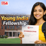 Ashoka University Young India Fellowship: Eligibility, Fees, Scholarships & Application Process