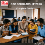 OBC Scholarship 2026: Complete Guide for Students in India(Eligibility, Benefits, Apply Guide)