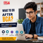 What to Do After BCA? Best Career Options, Courses & Jobs
